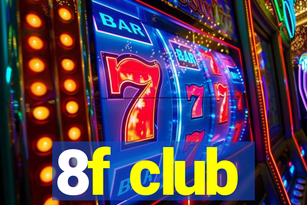 8f club