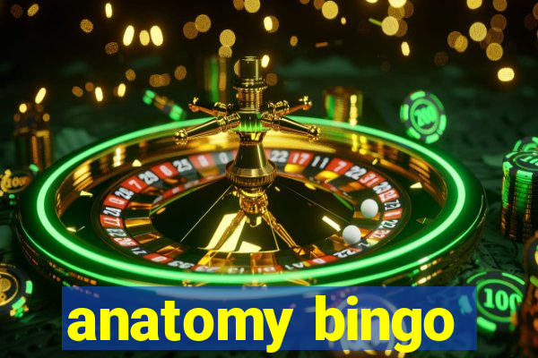 anatomy bingo