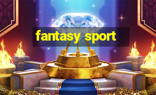 fantasy sport