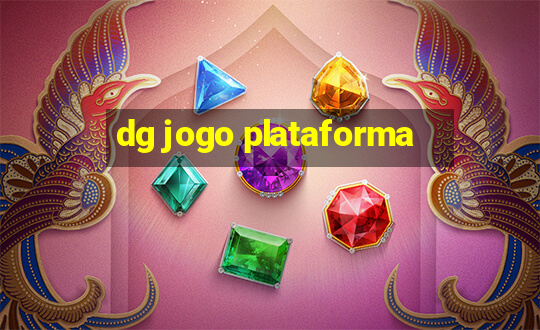 dg jogo plataforma