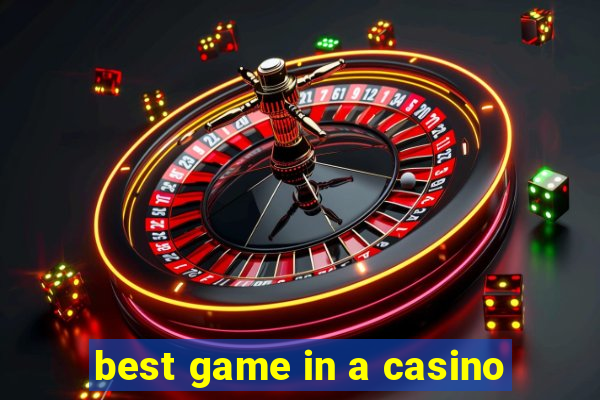 best game in a casino