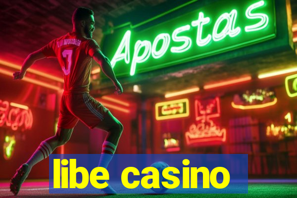 libe casino