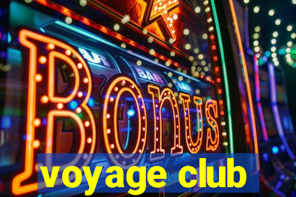 voyage club