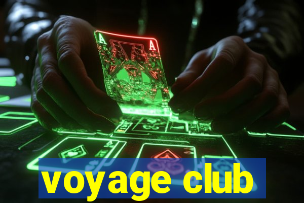 voyage club