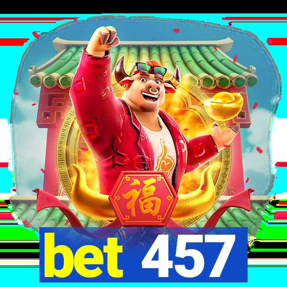 bet 457