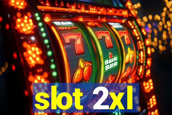 slot 2xl