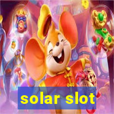 solar slot