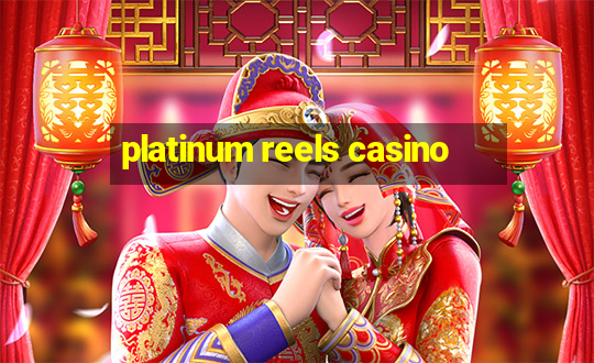 platinum reels casino