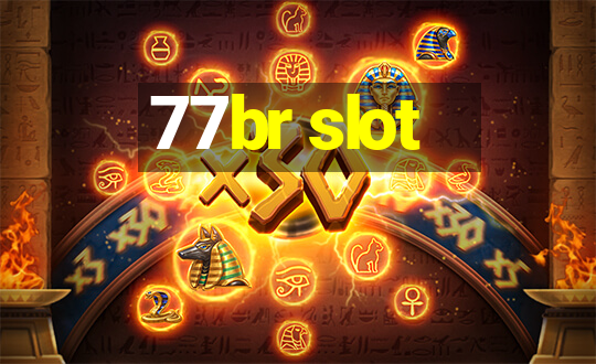 77br slot