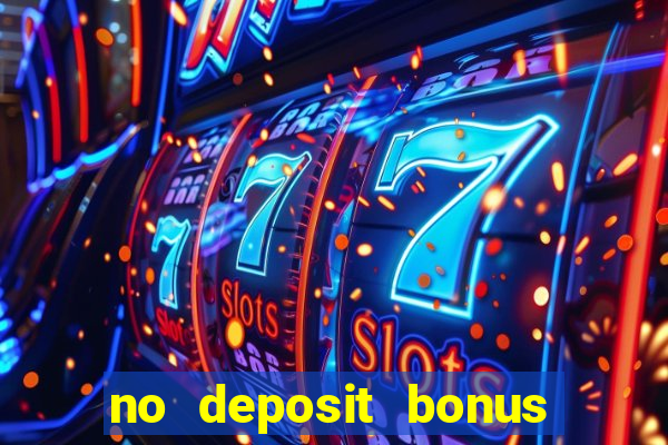 no deposit bonus online casino