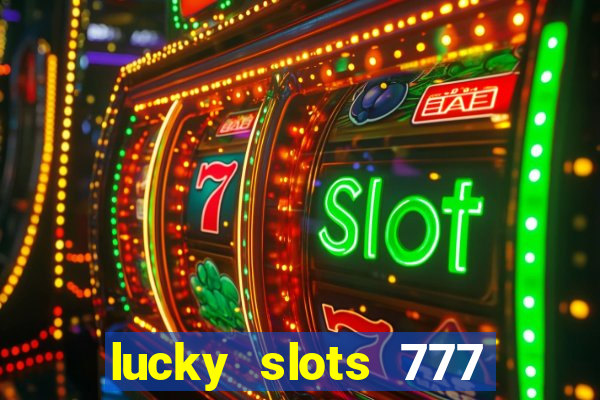 lucky slots 777 pagcorp casino