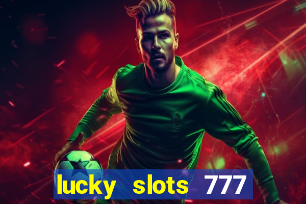 lucky slots 777 pagcorp casino