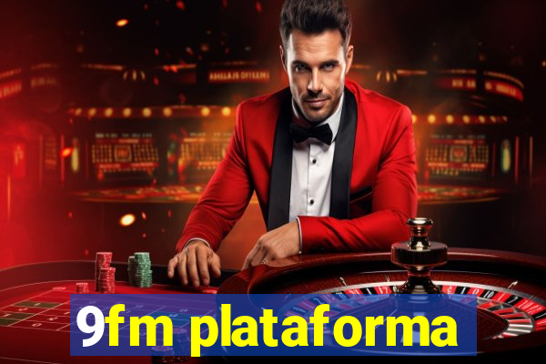 9fm plataforma