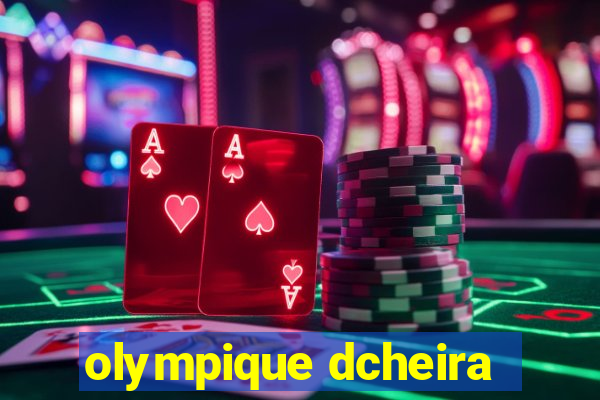 olympique dcheira