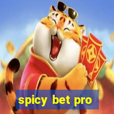 spicy bet pro