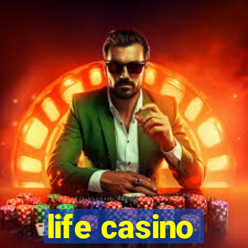 life casino