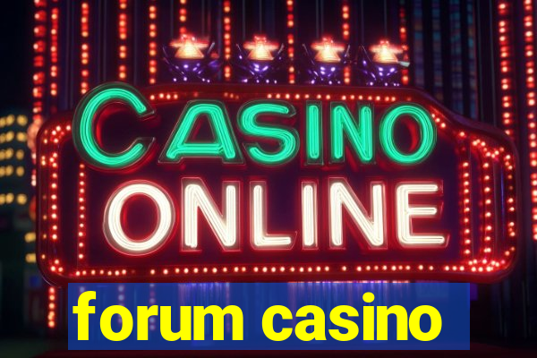 forum casino