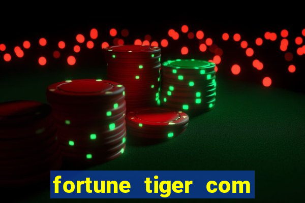 fortune tiger com b?nus sem depósito