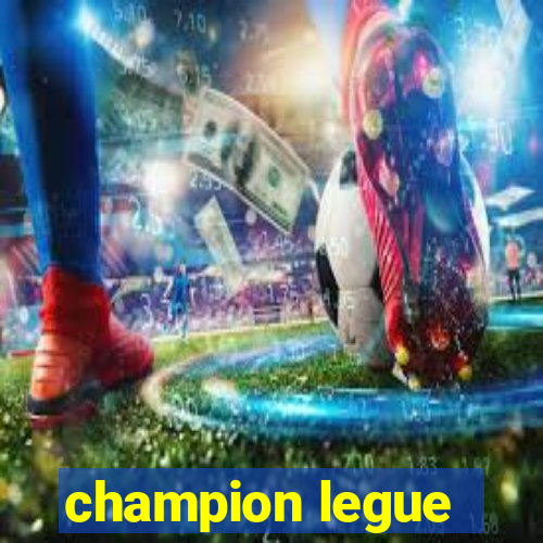 champion legue