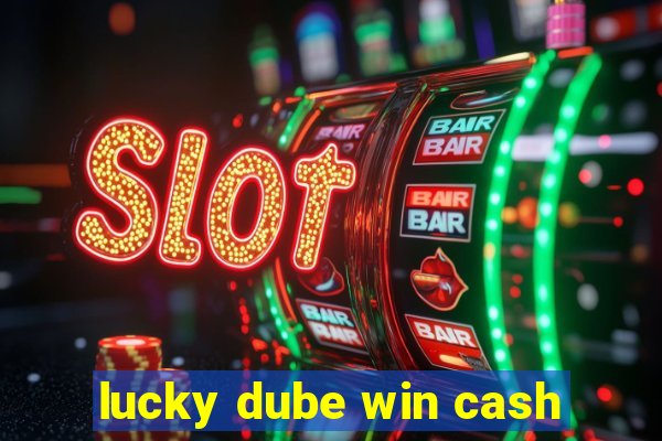 lucky dube win cash