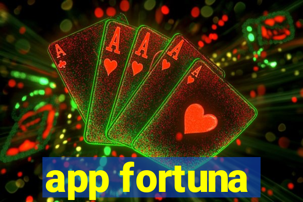 app fortuna