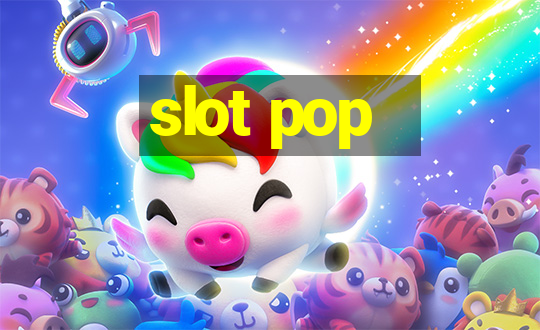 slot pop