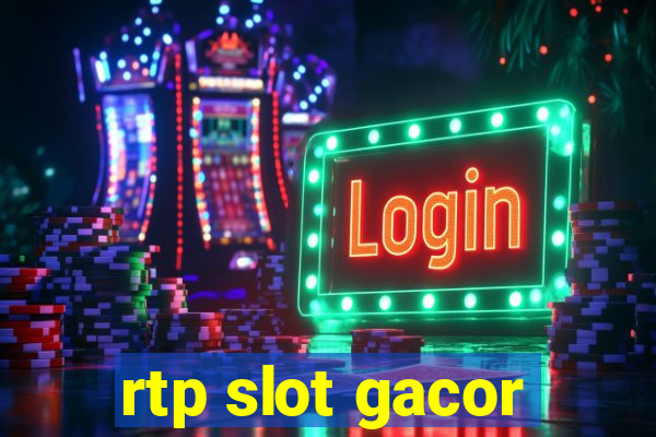 rtp slot gacor