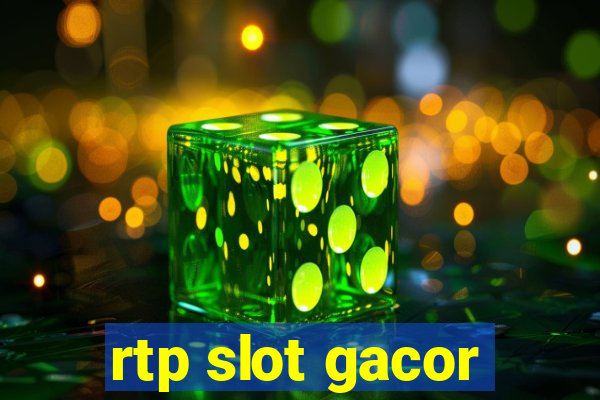 rtp slot gacor