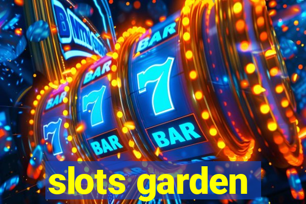 slots garden