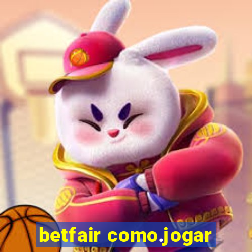 betfair como.jogar