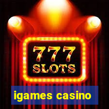 igames casino