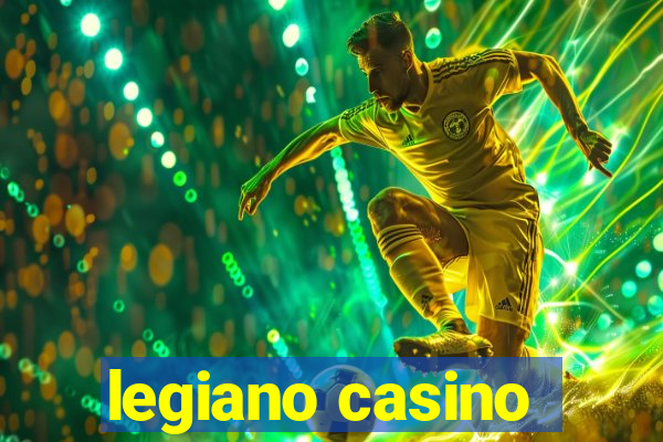 legiano casino