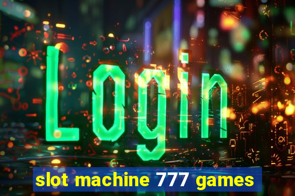 slot machine 777 games