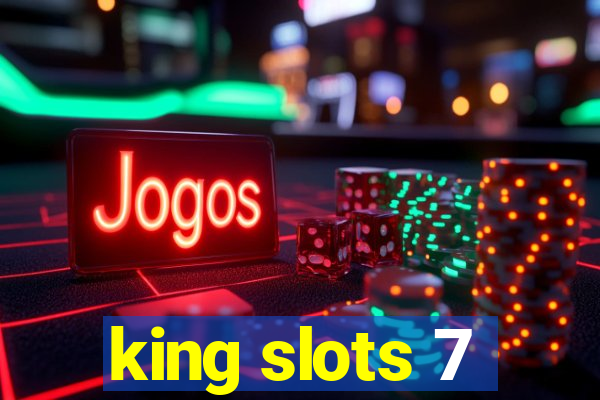 king slots 7