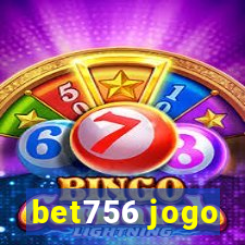 bet756 jogo