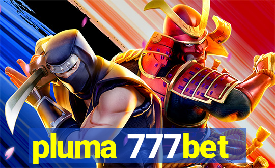 pluma 777bet