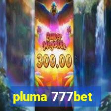 pluma 777bet