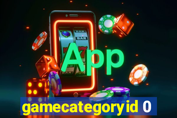 gamecategoryid 0