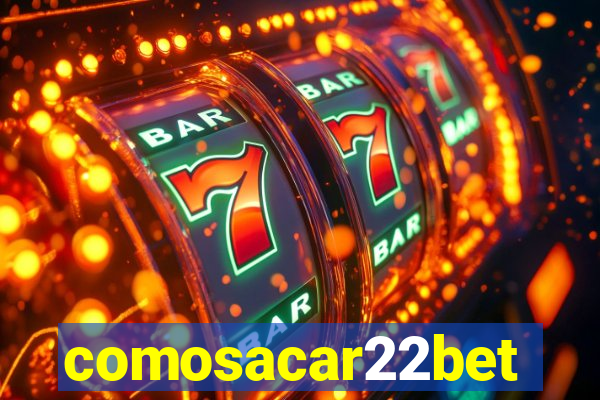 comosacar22bet