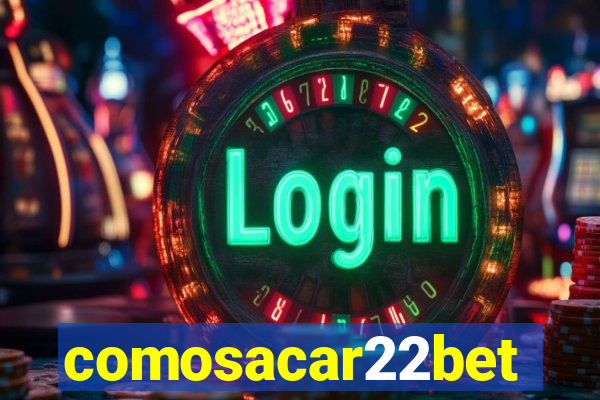 comosacar22bet