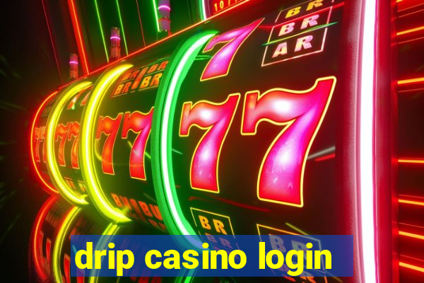 drip casino login