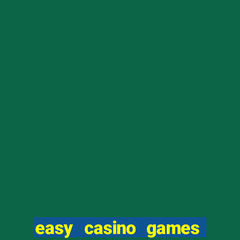 easy casino games to win money