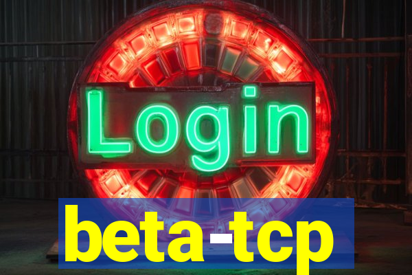 beta-tcp