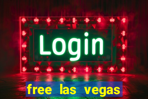 free las vegas casino slots