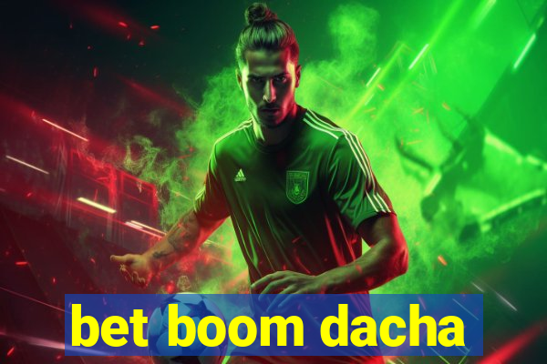 bet boom dacha