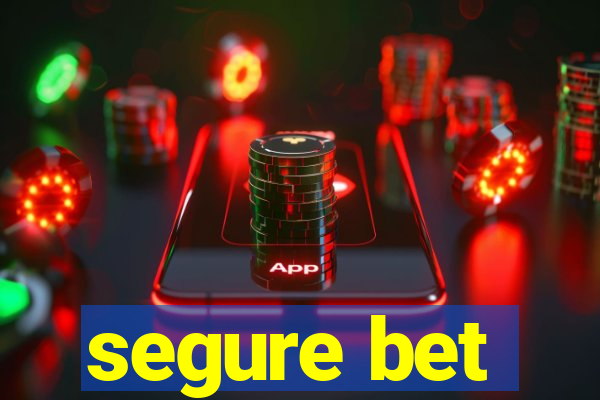 segure bet