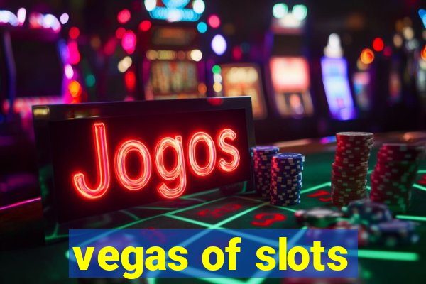 vegas of slots