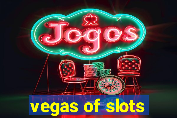 vegas of slots