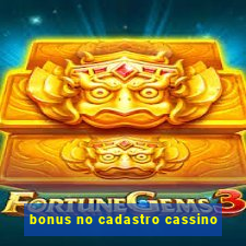 bonus no cadastro cassino