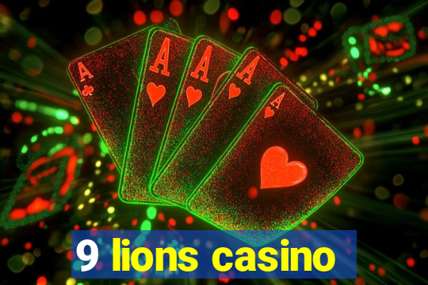 9 lions casino